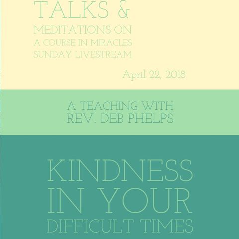 Kindness in Your Difficult Times