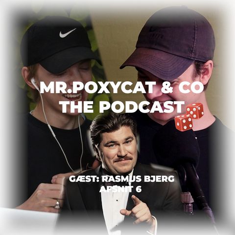 Mr. Poxycat & Co. The Podcast #6