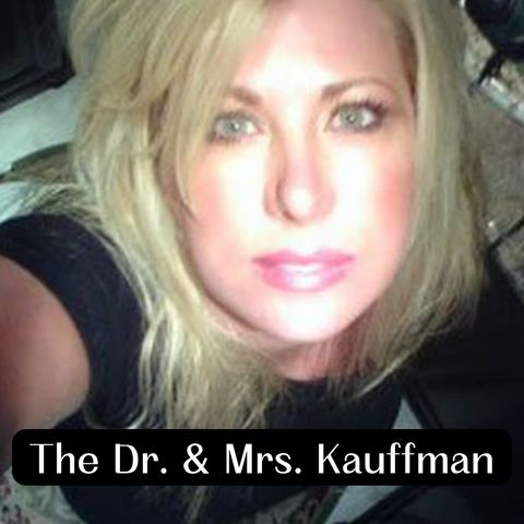 The Dr. & Mrs. Kauffman