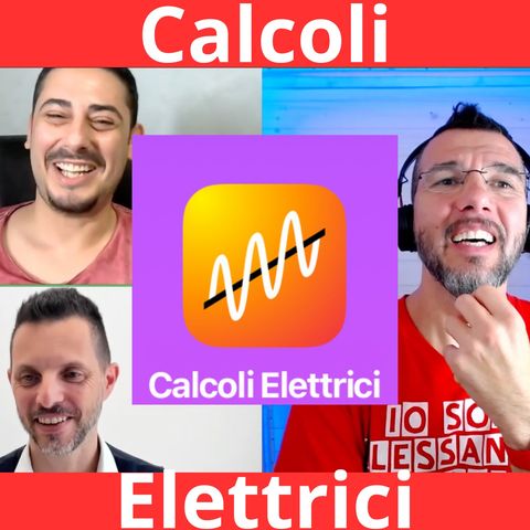 Calcoli Elettrici la Migliore App di Sempre per Elettricisti di Ettore Gallina #325