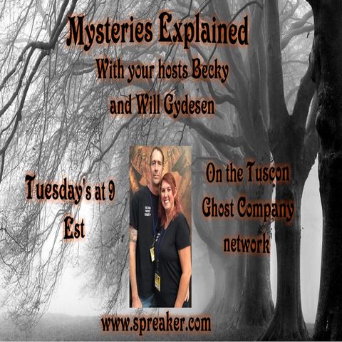Mysteries Explained with Becky and Will