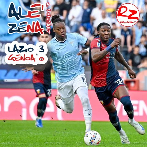 Lazio-Genoa 3-0 (ep. #109)