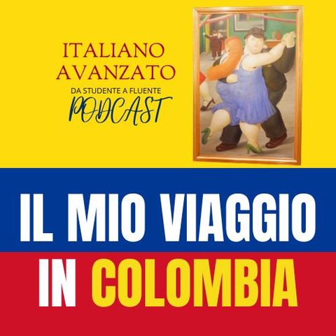 Il mio viaggio in Colombia