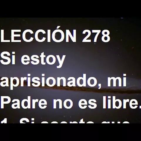 LECCIÓN 278 - Libro de Ejercicios. Un Curso de Milagros (Audiolibro)