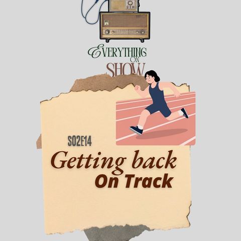 S02E14: Getting back on Track