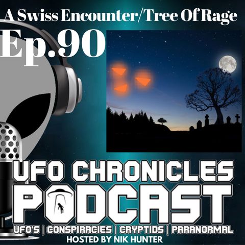 Ep.90 A Swiss Encounter / Tree Of Rage (Throwback Tuesdays)