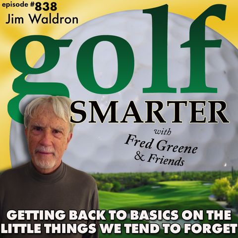 Getting Back to Golf Basics We Tend To Forget From Round to Round | golf SMARTER #838