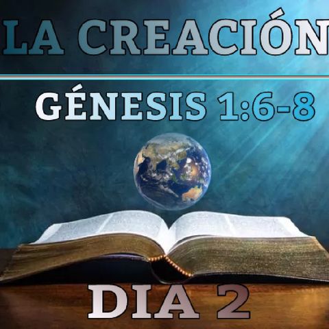 Día # 2 de la creación de Dios