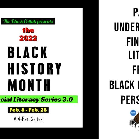 Part 1A of the Black History Month Financial Literacy Series 3.0