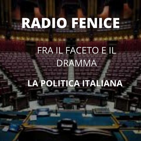 Fra il faceto e il dramma, la politica italiana