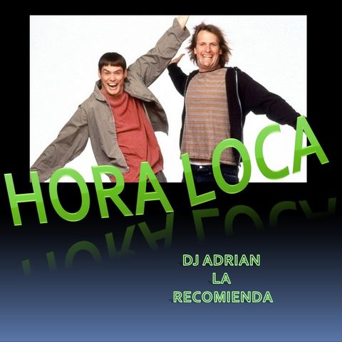 hora loca 3 DJ ADRIAN