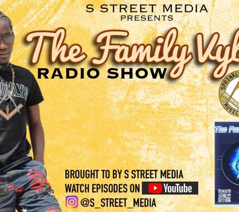 THE FAMILY VYBZ RADIO SHOW EP 1