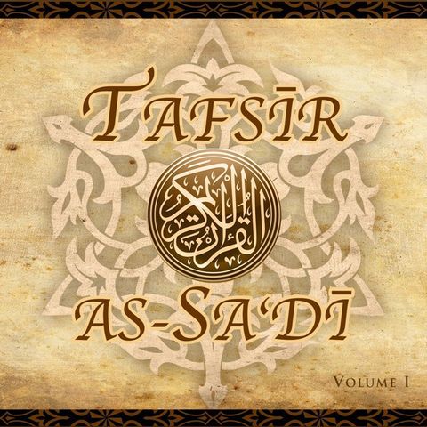 Episode 176 - 05 Saturdays: Tafsir As-Sa’dī