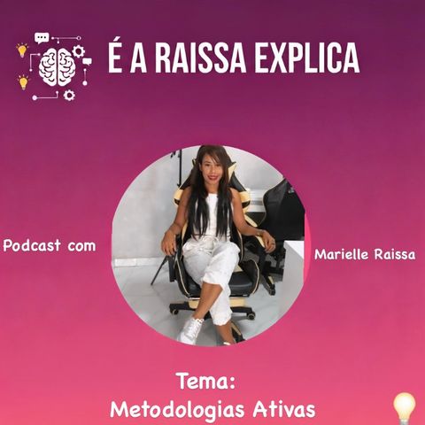 Episode 1 - É A Raissa Explica