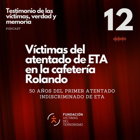 12 Víctimas del atentado de ETA en la cafetería Rolando