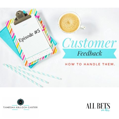 Customer Feedback (How to handle them)