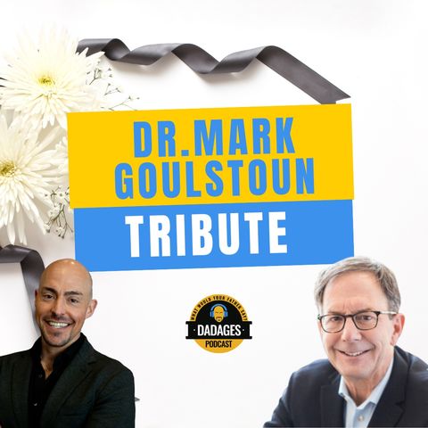 Tribute to Dr. Mark Goulston