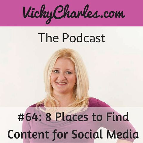 #64: 8 Places to Find Content for Social Media