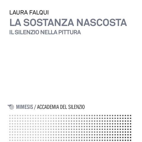 Laura Falqui "La sostanza nascosta"