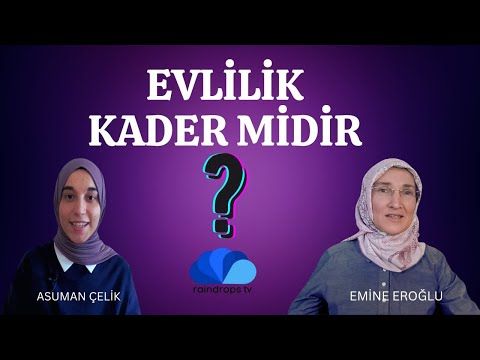 EVLİLİK KADER MİDİR  GÖZ HİZASI-ASUMAN ÇELİK VE EMİNE EROĞLU