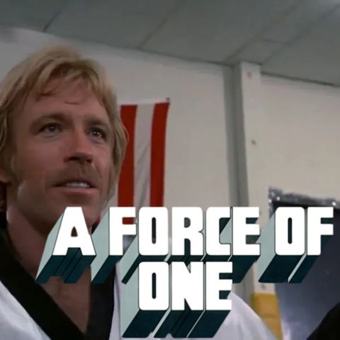 A Film at 45: A Force of One