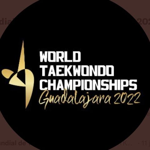 Campeonato Mundial TaeKwonDo #1: El Mundial regresa a México. Rumbo a Guadalajara 2022.