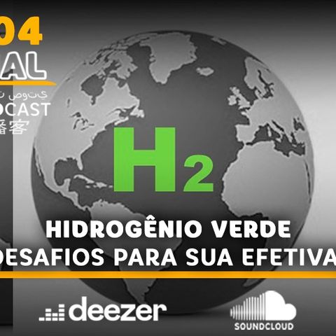#204 | Hidrogênio Verde: Os desafios para sua efetivação