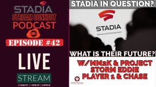 #SSCPodcast №042 - Stadia Future in LIMBO….