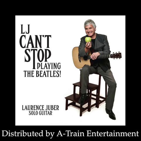 Laurence Juber Can't Stop Playing The Beatles
