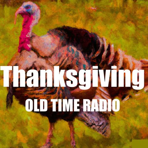 Thanksgiving - Old Time Radio - CBS Burns And Allen Thanksgiving Clip