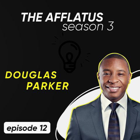 Episode 12 - Douglas Parker