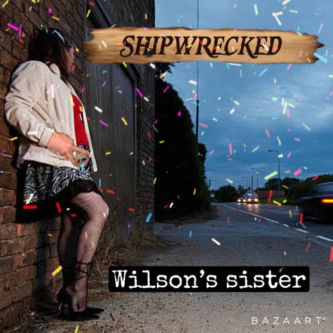 2 shipwrecked - wilson's sister