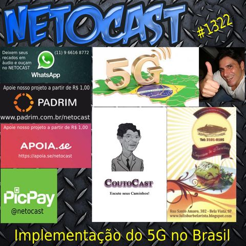 NETOCAST 1322 DE 13/07/2020 - Implementação do 5G no Brasil