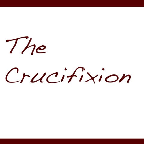 How Bible Symbolism makes the story of the Crucifixion even better! [14 mins]