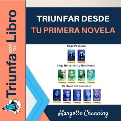 #137: Triunfar desde tu primera novela con Margotte Channing.