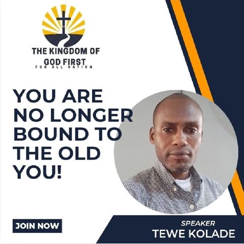 YOU ARE NO LONGER BOUND TO THE OLD YOU!