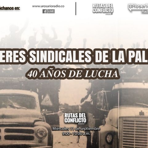 Líderes sindicales de la Palma: 40 años de lucha