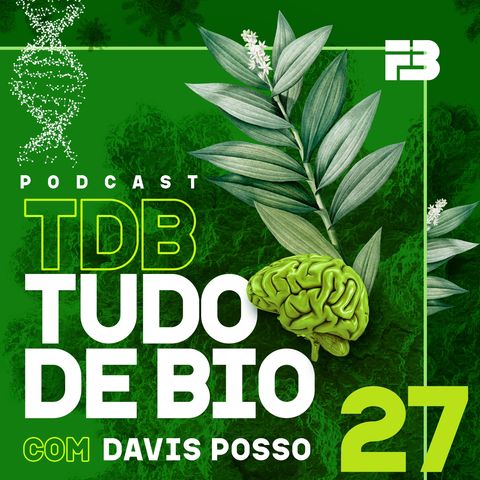 TDB Tudo de Bio 027 - Teoria endossimbiótica
