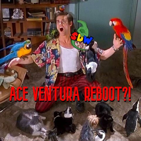 Ace Ventura Reboot?!