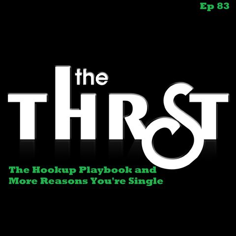 The Hookup Playbook and More Reasons You're Single  - THRST083