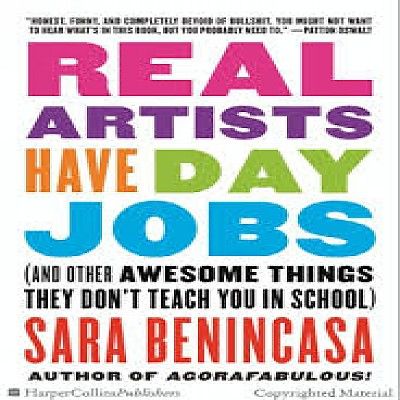 Sara Benincasa Real Artists Have Day Jobs