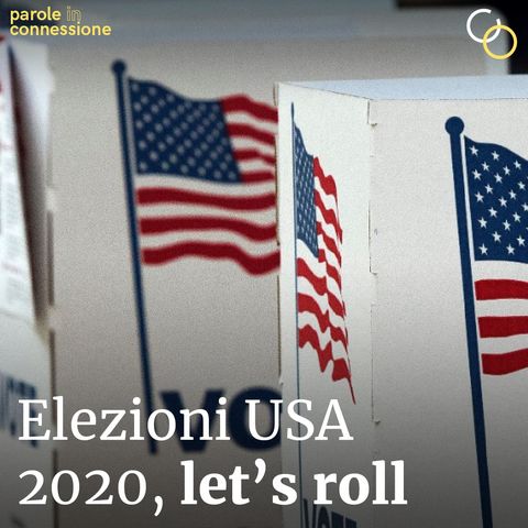 S02E01 - Elezioni USA 2020: let's roll!