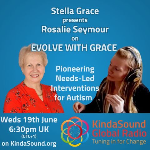 Pioneering Needs-Led Interventions for Autism | Rosalie Seymour on Evolve With Grace
