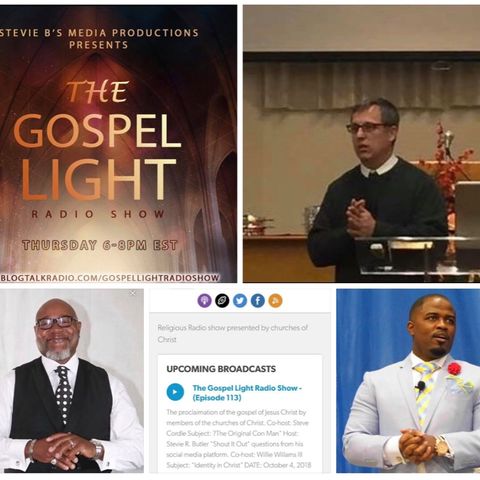 The Gospel Light Radio Show - (Episode 113)