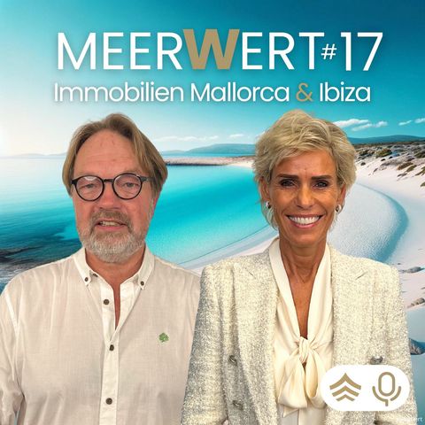 MEERWERT#17: Immobilien Mallorca & Ibiza: Die baurechtliche Prüfung