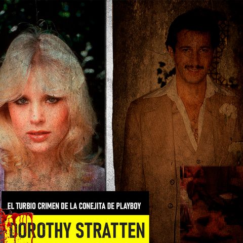 El Turbio Crimen De La Conejita De Playboy – Dorothy Stratten