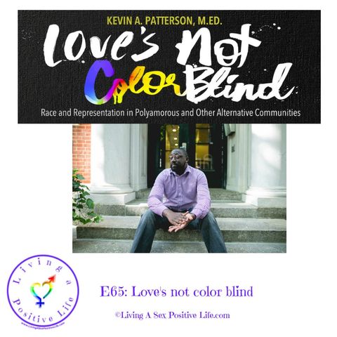E65: Loves Not Color Blind