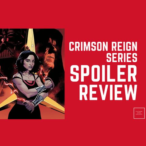 Crimson Reign Spoiler Review with Chris Ryons