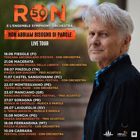 Ron: il cantautore di "Il mondo avrà una grande anima", celebra i 50 anni di carriera con il "Non abbiamo bisogno di parole Live Tour".