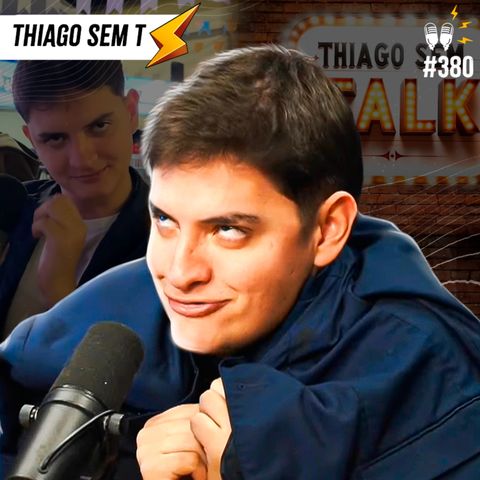 THIAGO SEM T - Flow #380